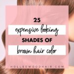 25 Shades of Brown Hair Color (From Light to Dark)